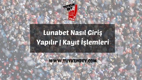 Lunabet Nasıl Bahis Yapılır